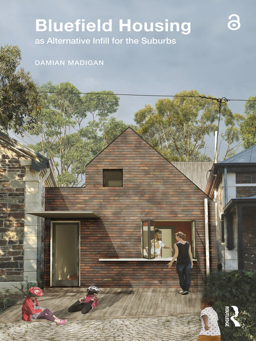 Title details for Bluefield Housing as Alternative Infill for the Suburbs by Damian Madigan - Available